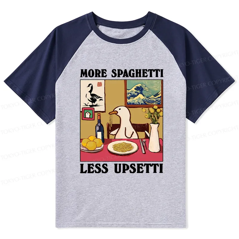 Tokyo-Tiger More Spaghetti Less Upsetti Goose Raglan T-shirt