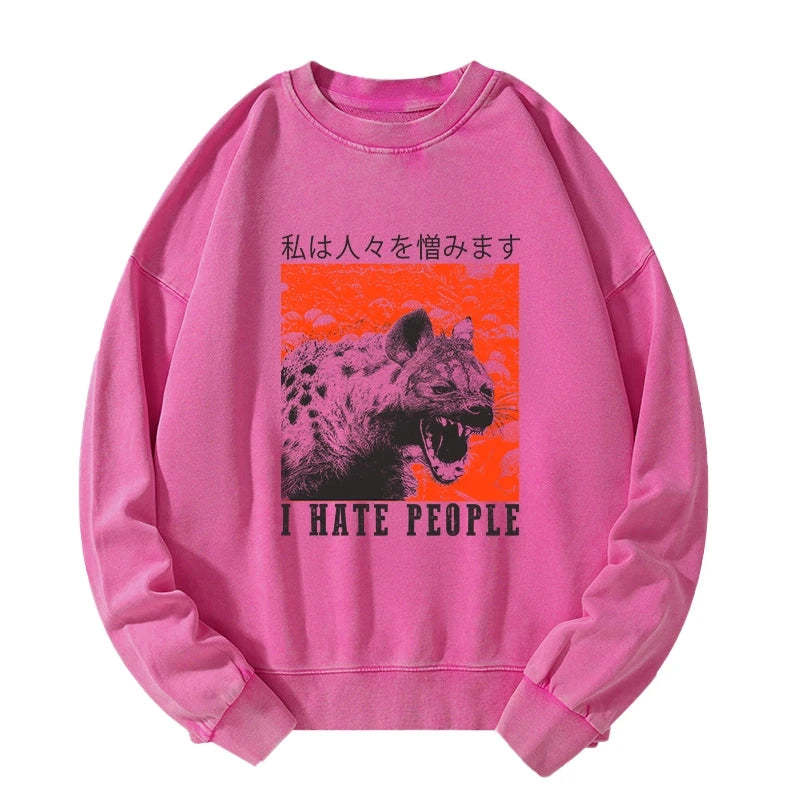 Tokyo-Tiger A Hyena That Hates Humans Washed Sweatshirt