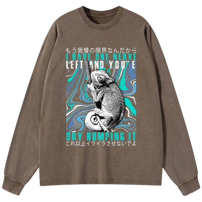 Tokyo-Tiger I Have One Nerve Chameleon Washed Long Sleeve T-Shirt