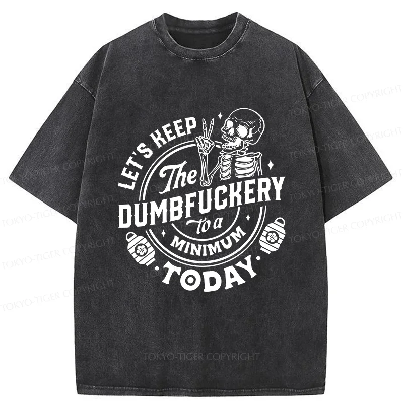 Tokyo-Tiger Let's Stop Doing Stupid Things Washed T-Shirt