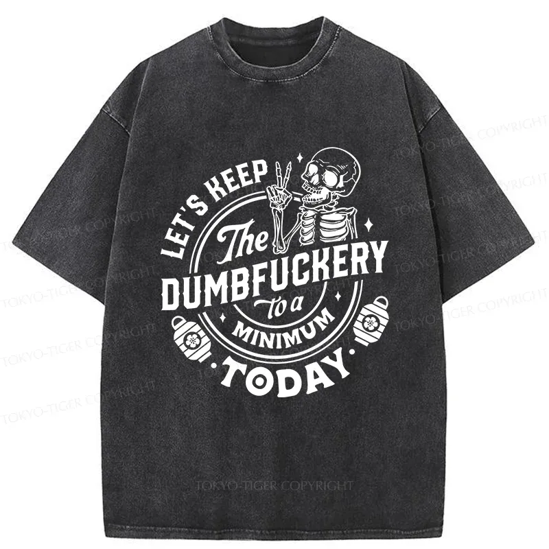 Tokyo-Tiger Let's Stop Doing Stupid Things Washed T-Shirt