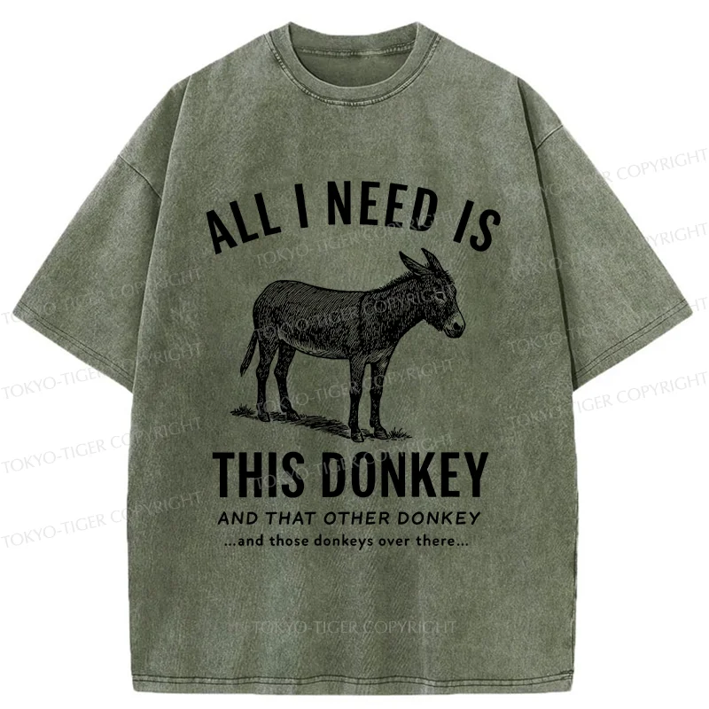 Tokyo-Tiger I Need All The Donkeys Washed T-Shirt