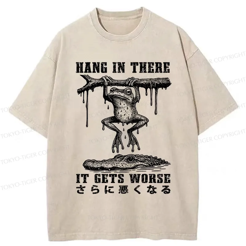 Tokyo-Tiger Hang In There It Gets Worse Washed T-Shirt