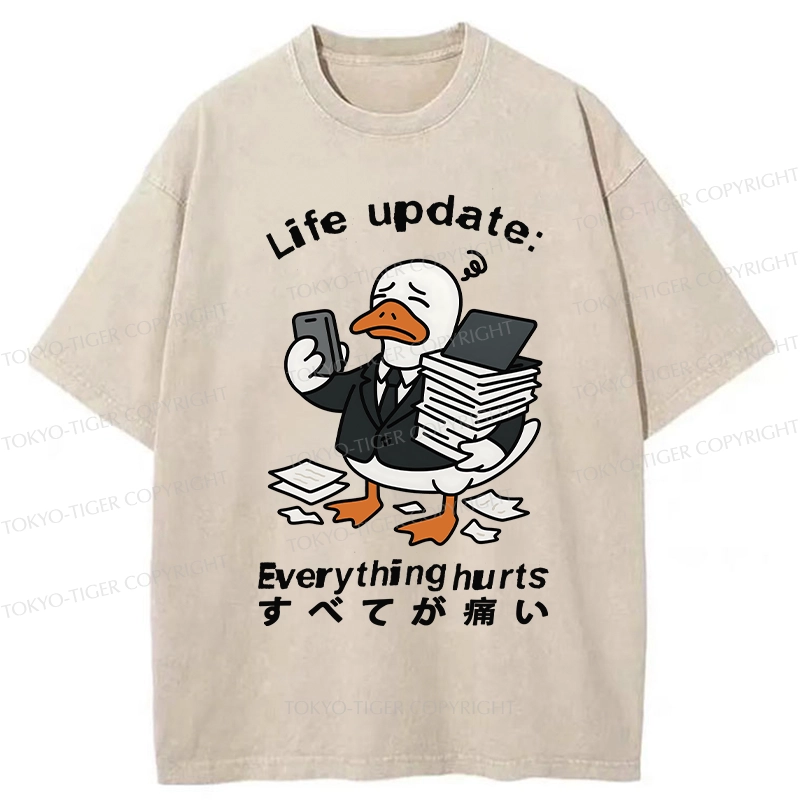 Tokyo-Tiger Life Update Everything Hurts Washed T-Shirt