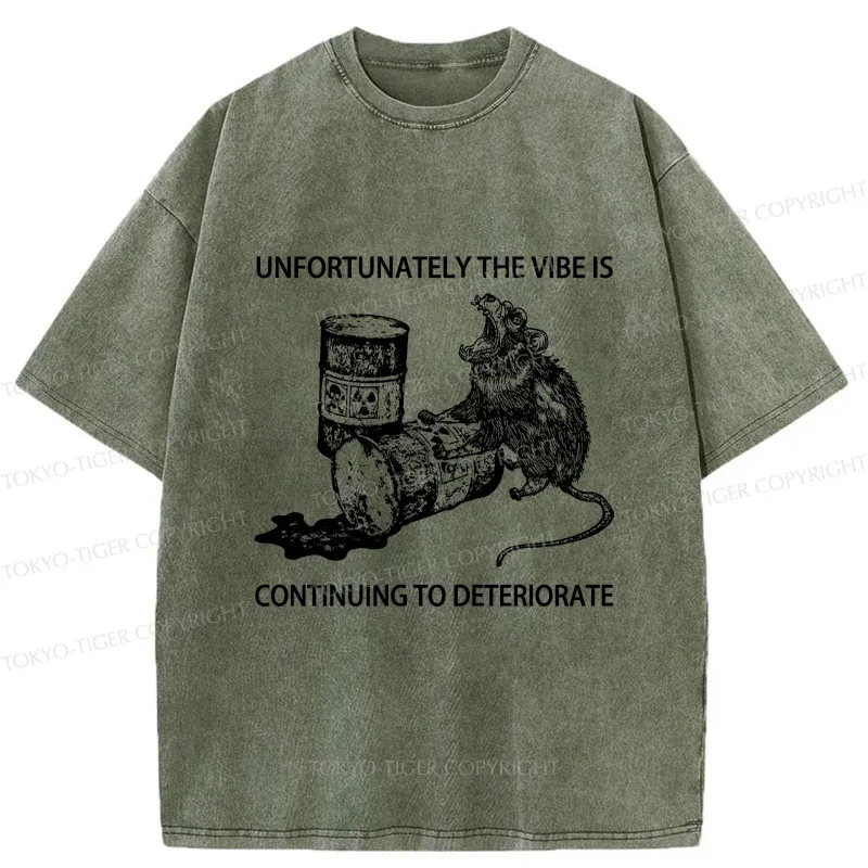 Tokyo-Tiger The Vibe Is Continuing To Deteriorate Funny Washed T-Shirt