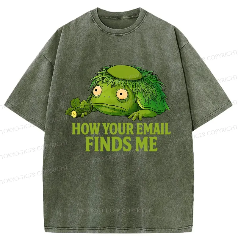 Tokyo-Tiger How Your Email Finds Me Washed T-Shirt