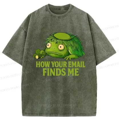 Tokyo-Tiger How Your Email Finds Me Washed T-Shirt