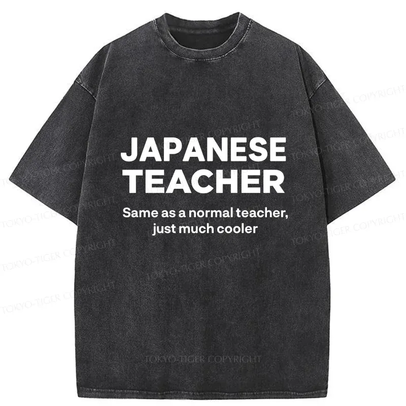Tokyo-Tiger Funny Japanese Teacher Washed T-Shirt