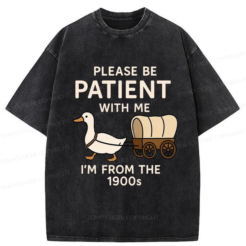 Tokyo-Tiger Please Be Patient With Me Funny Washed T-Shirt