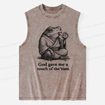 Tokyo-Tiger God Gave Me A Touch Of The 'tism Washed Tank