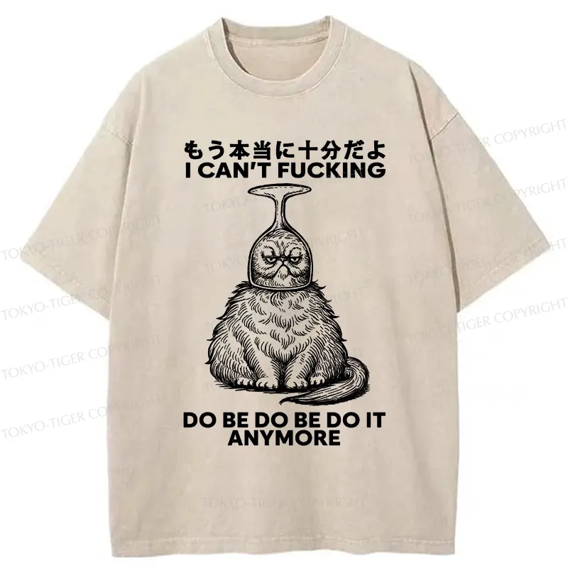 Tokyo-Tiger I've Had Enough Already Washed T-Shirt