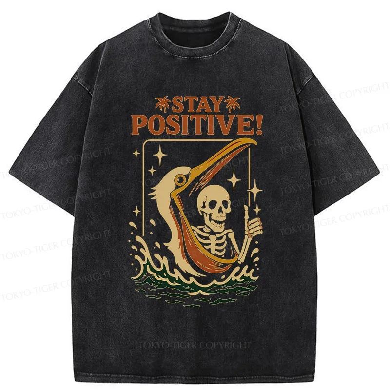 Tokyo-Tiger Skeleton Stay Positive Funny Washed T-Shirt