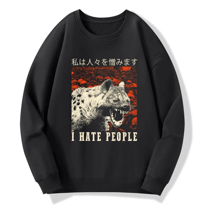 Tokyo-Tiger A Hyena That Hates Humans Sweatshirt