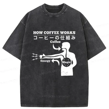 Tokyo-Tiger How Coffee Works Washed T-Shirt