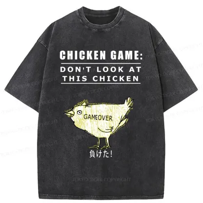 Tokyo-Tiger Don't Watch The Chicken Game Washed T-Shirt