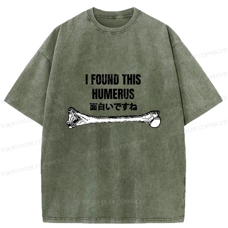 Tokyo-Tiger I Found This Humor Washed T-Shirt