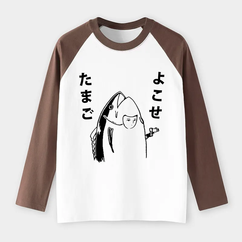 Tokyo-Tiger Give Me Egg Japanese Fish Raglan Long Sleeve T-shirt
