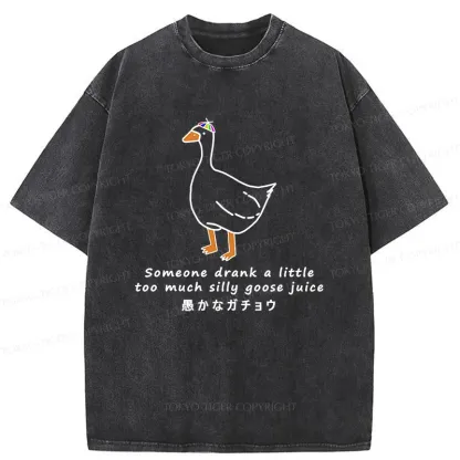 Tokyo-Tiger Drink More Silly Goose Juice Washed T-Shirt