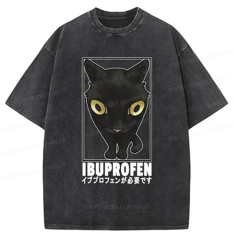 Tokyo-Tiger Stupid Cat Needs Ibuprofen Washed T-Shirt