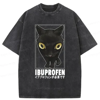 Tokyo-Tiger Stupid Cat Needs Ibuprofen Washed T-Shirt