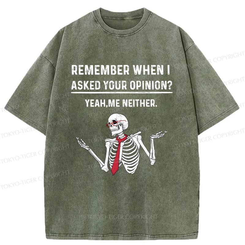 Tokyo-Tiger I Don't Need Your Opinion Washed T-Shirt