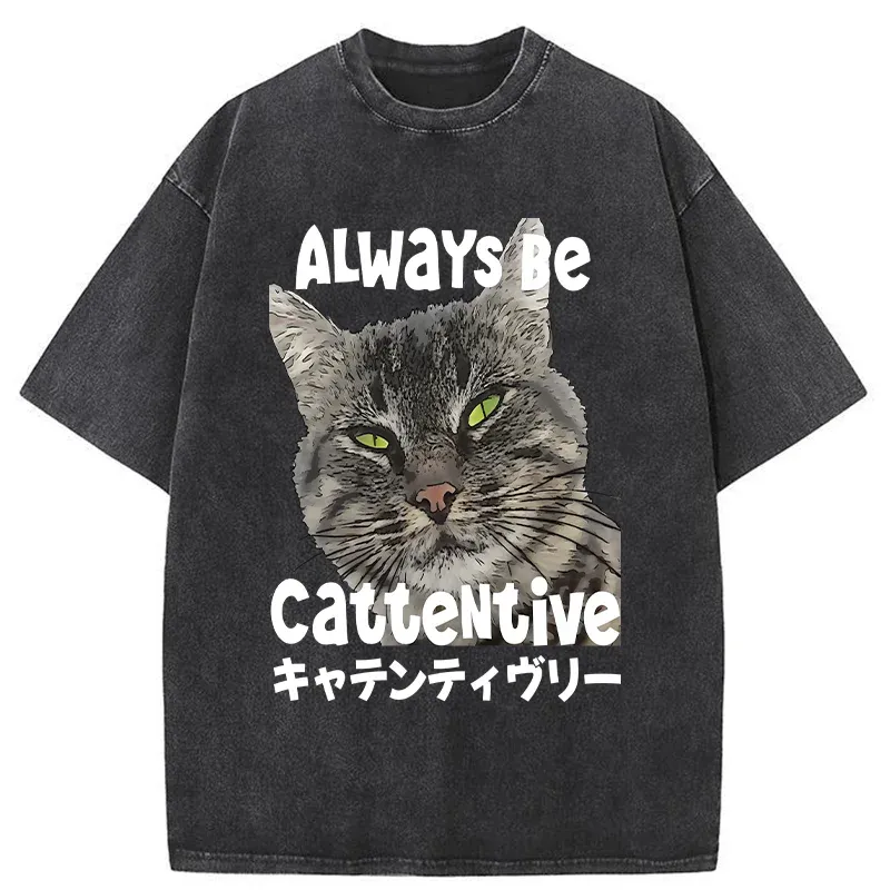 Tokyo-Tiger Always Be Cattentive Funny Washed T-Shirt