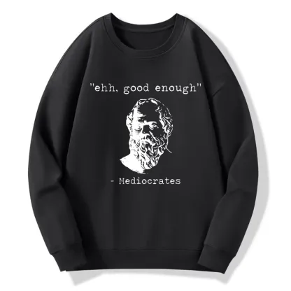 Tokyo-Tiger Mediocrates Meme Classic Sweatshirt