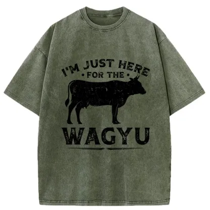 Tokyo-Tiger I'm Here Just For The Wagyu Washed T-Shirt