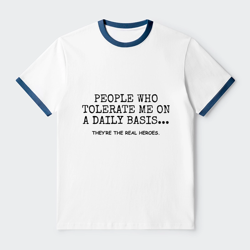 Tokyo-Tiger Anyone Who Puts Up With Me Is A Hero Trim T-Shirt