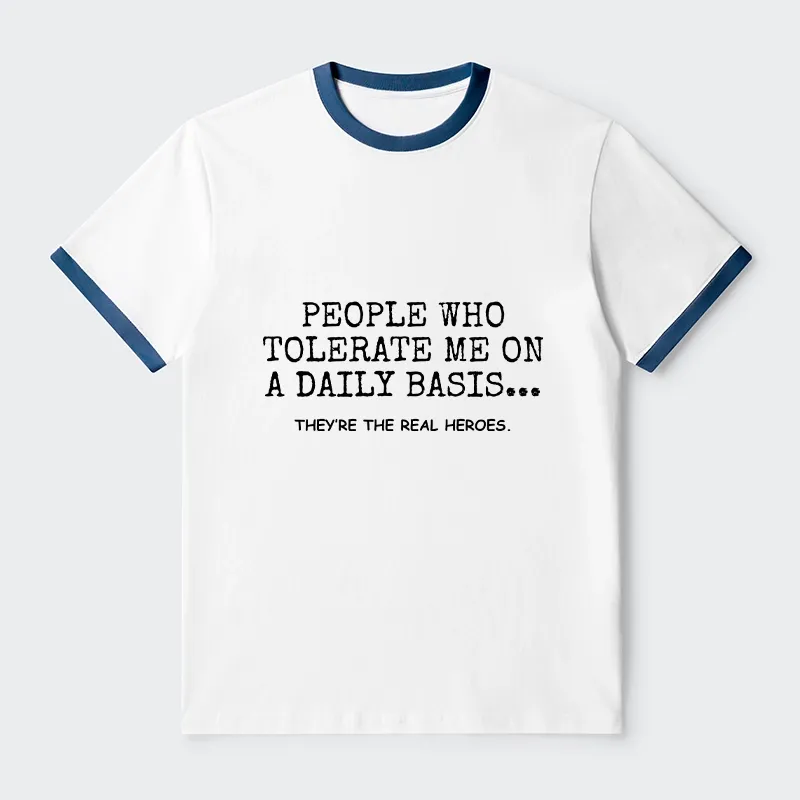 Tokyo-Tiger Anyone Who Puts Up With Me Is A Hero Trim T-Shirt