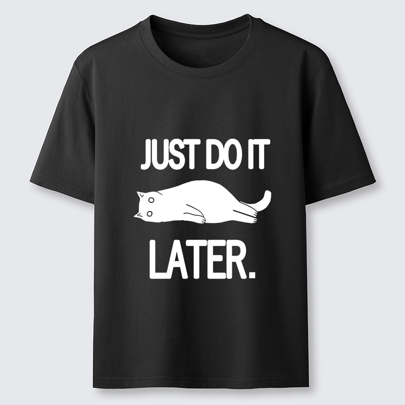 Tokyo-Tiger Just Do It Later Cat Classic T-Shirt