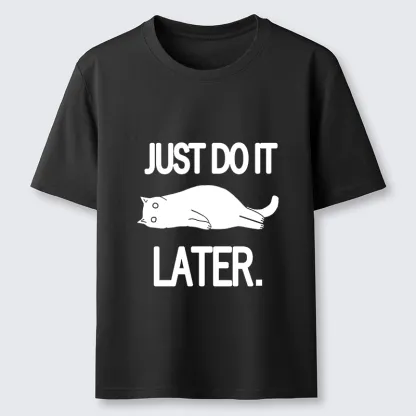 Tokyo-Tiger Just Do It Later Cat Classic T-Shirt