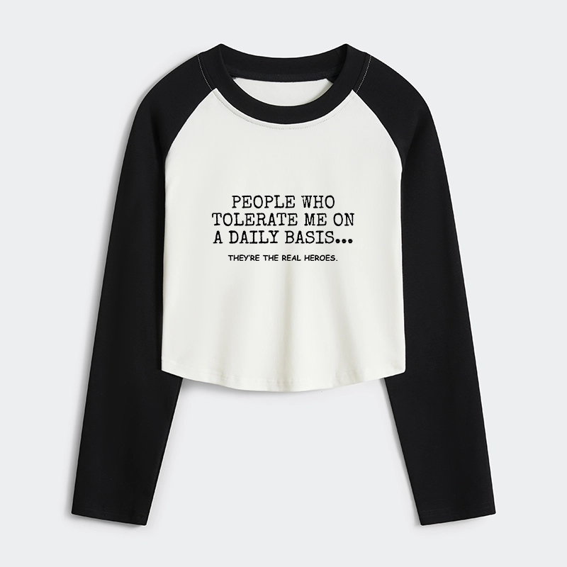 Tokyo-Tiger Anyone Who Puts Up With Me Is A Hero Women's Crop Raglan T-Shirt