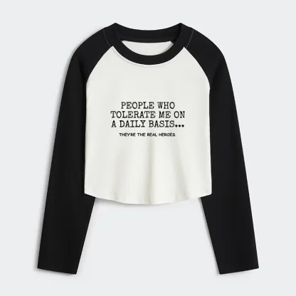 Tokyo-Tiger Anyone Who Puts Up With Me Is A Hero Women's Crop Raglan T-Shirt
