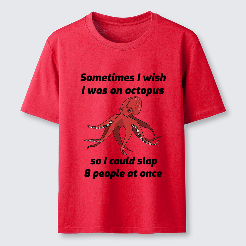 Tokyo-Tiger Sometimes l Wish I Was An Octopus Classic T-Shirt