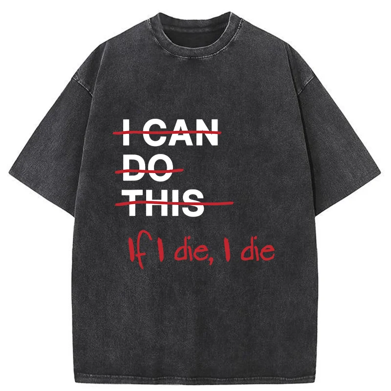 Tokyo-Tiger If I Die I Die Washed T-Shirt
