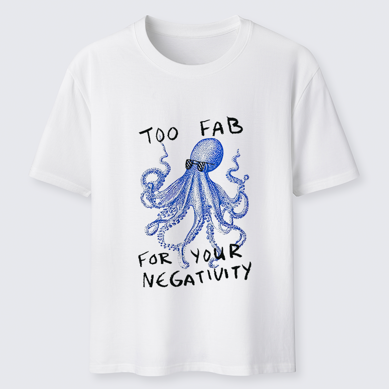Tokyo-Tiger Too Fab For Your Negativity Classic T-Shirt