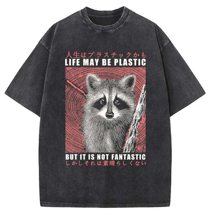 Tokyo-Tiger Life May Be Plastic But It Is Not Fantastic Washed T-Shirt Sale
