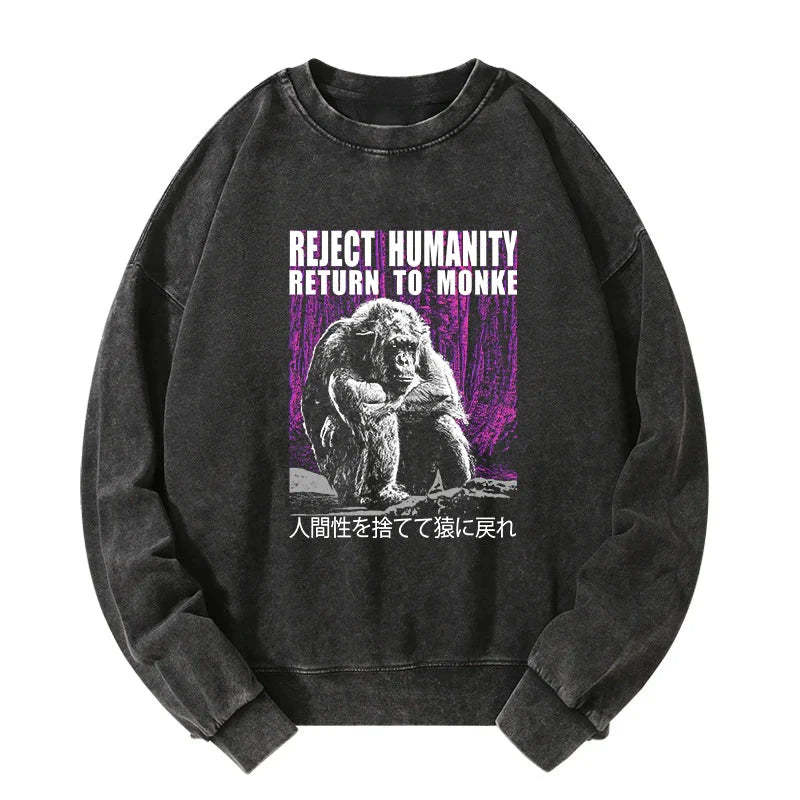 Tokyo-Tiger Reject Humanity Return To Monkey Washed Sweatshirt