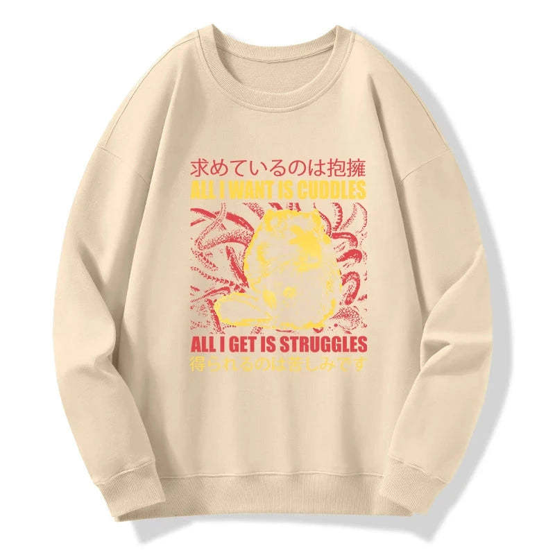 Tokyo-Tiger All I Want Is Cuddles Sweatshirt