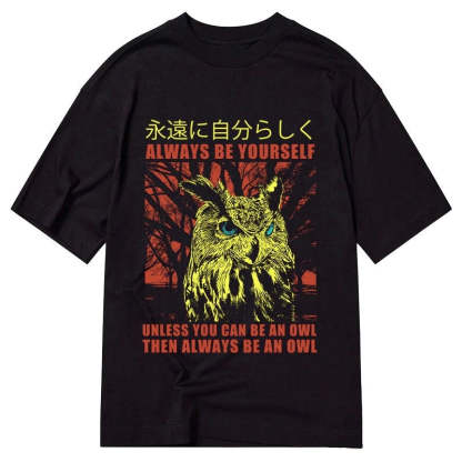 Tokyo-Tiger Always Be Yourself Japanese Classic T-Shirt