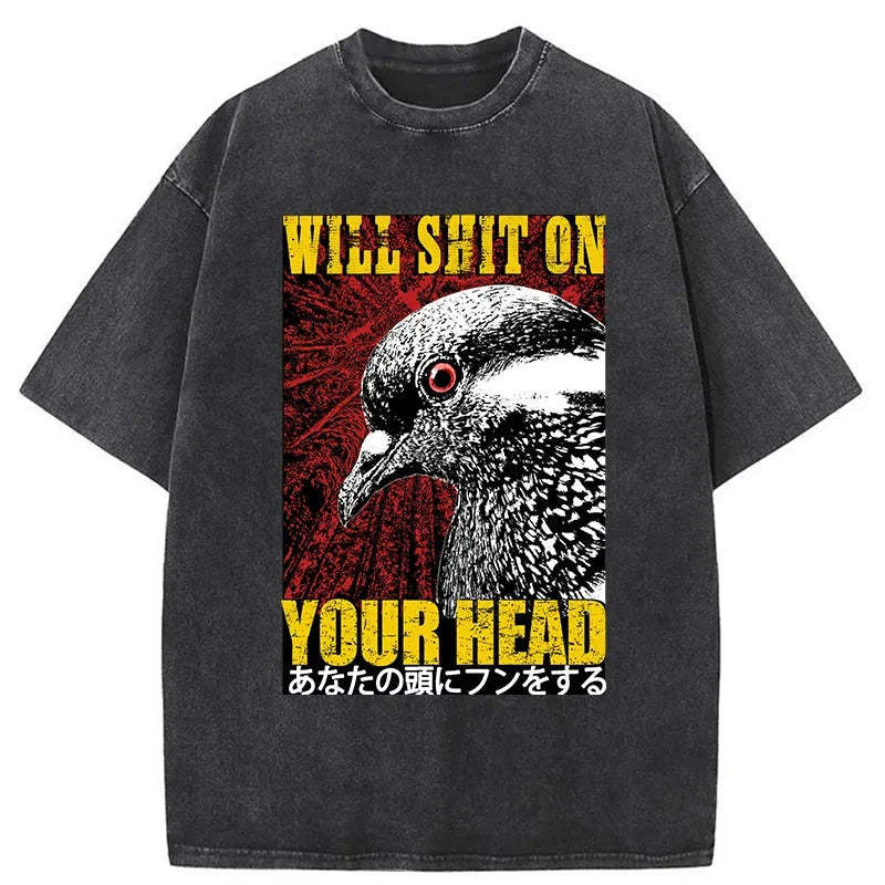Tokyo-Tiger Pigeon Will Shit On Your Head Washed T-Shirt
