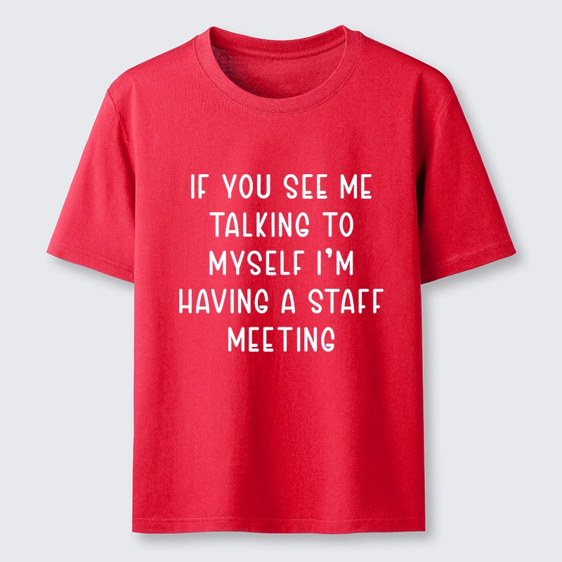 Tokyo-Tiger My Staff Meeting Is Self Talk Classic T-Shirt