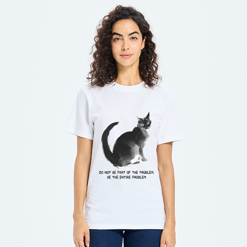 Tokyo-Tiger Funny Cat Be The Entire Problem Classic T-Shirt