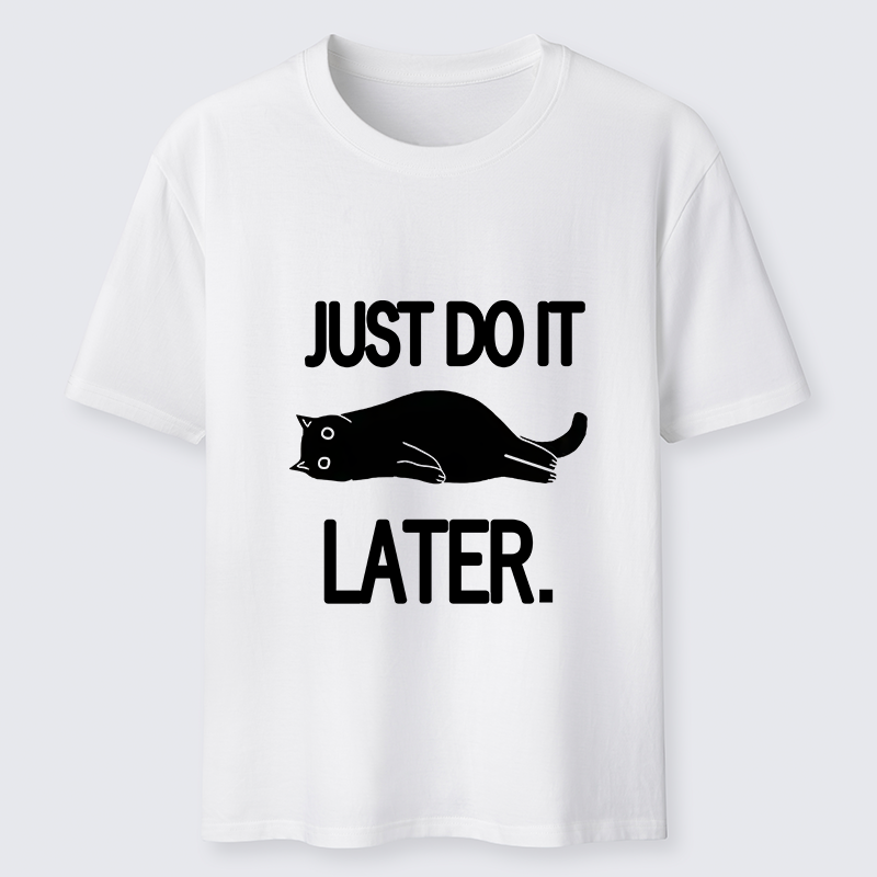 Tokyo-Tiger Just Do It Later Cat Classic T-Shirt
