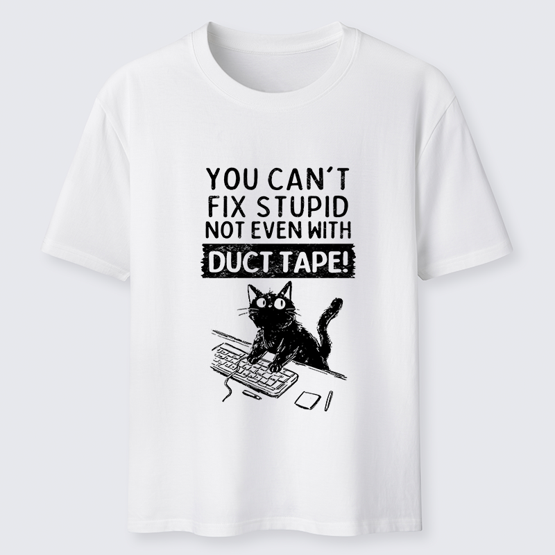 Tokyo-Tiger Funny Cat：You Can't Fix Stupid Classic T-Shirt