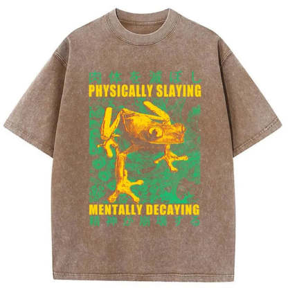 Tokyo-Tiger Physically Slaying Mentally Decaying Washed T-Shirt