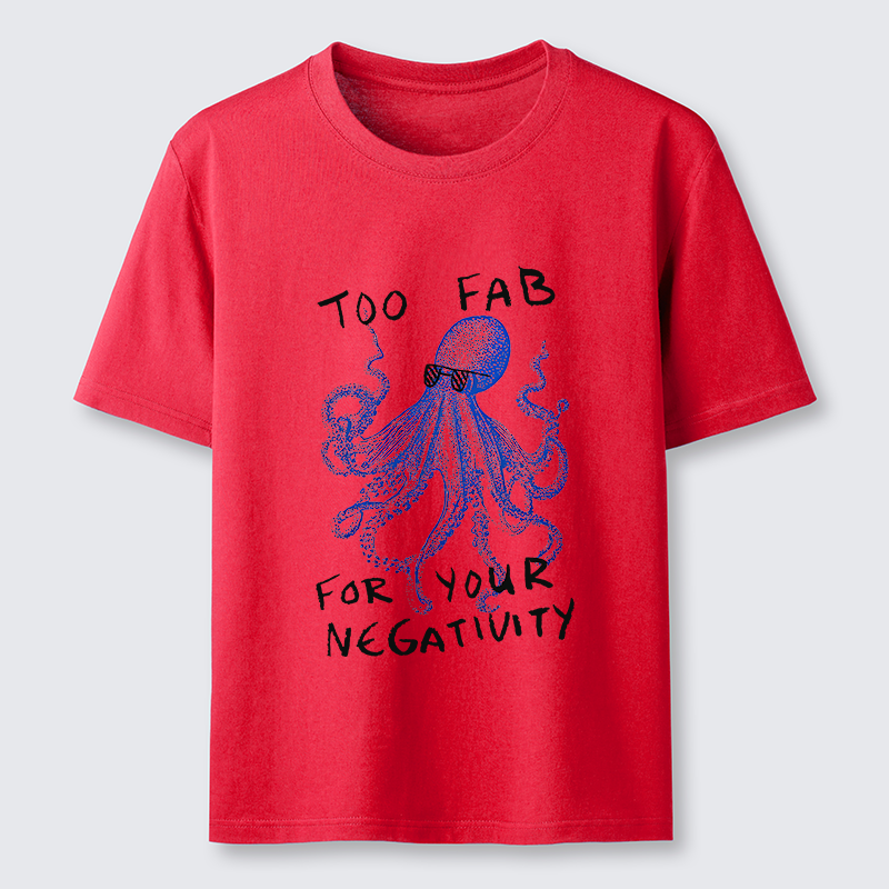 Tokyo-Tiger Too Fab For Your Negativity Classic T-Shirt