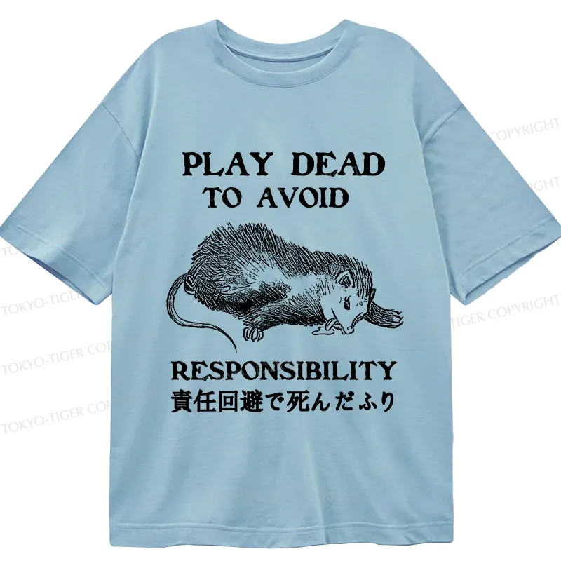 Tokyo-Tiger Play Dead To Avoid Responsibility Classic T-Shirt