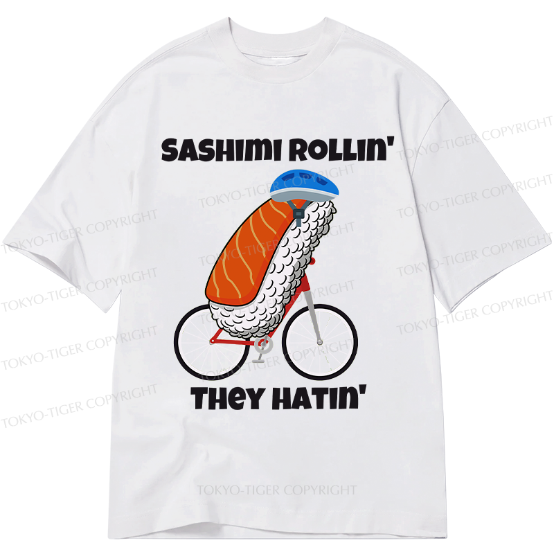 Tokyo-Tiger Sashimi Rollin' They Hatin' Classic T-Shirt
